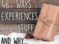 46 Ways to Give Experiences Instead of Stuff This Year and why you would want to 200x150