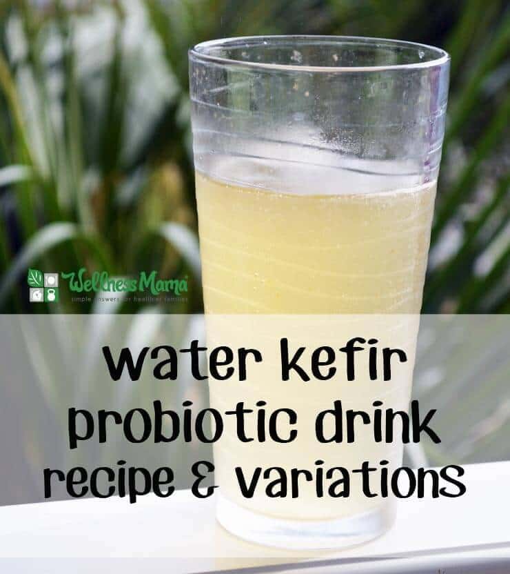 Water Kefir Recipe Variations | Wellness Mama