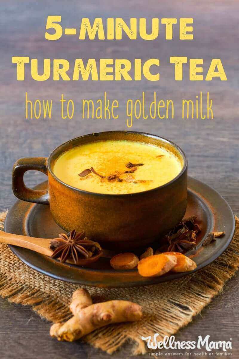 Turmeric Tea Benefits & 5-Minute Golden Milk Recipe 