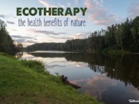The Health Benefits of Nature- how spending time outdoors can help you sleep better lose weight and see better
