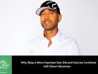 Why Sleep is More Important than Diet and Exercise Combined with Shawn Stevenson
