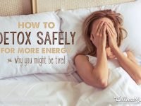 How to Detox Safely and Have More Energy